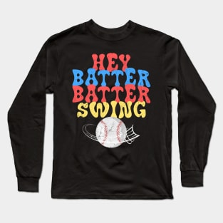 Hey Batter Batter Swing Baseball Long Sleeve T-Shirt